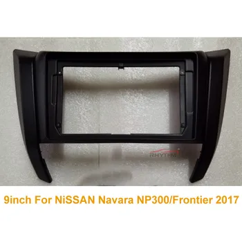 Coche de la Fascia de 9 pulgadas Para NiSSAN NP300 Navara / Frontier - 2017 Panel de Una Doble Din Dash Kit de Instalación de DVD del Coche de Marco